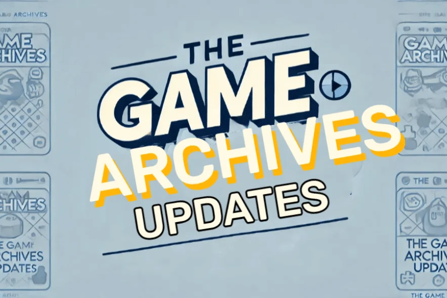 updates thegamearchives